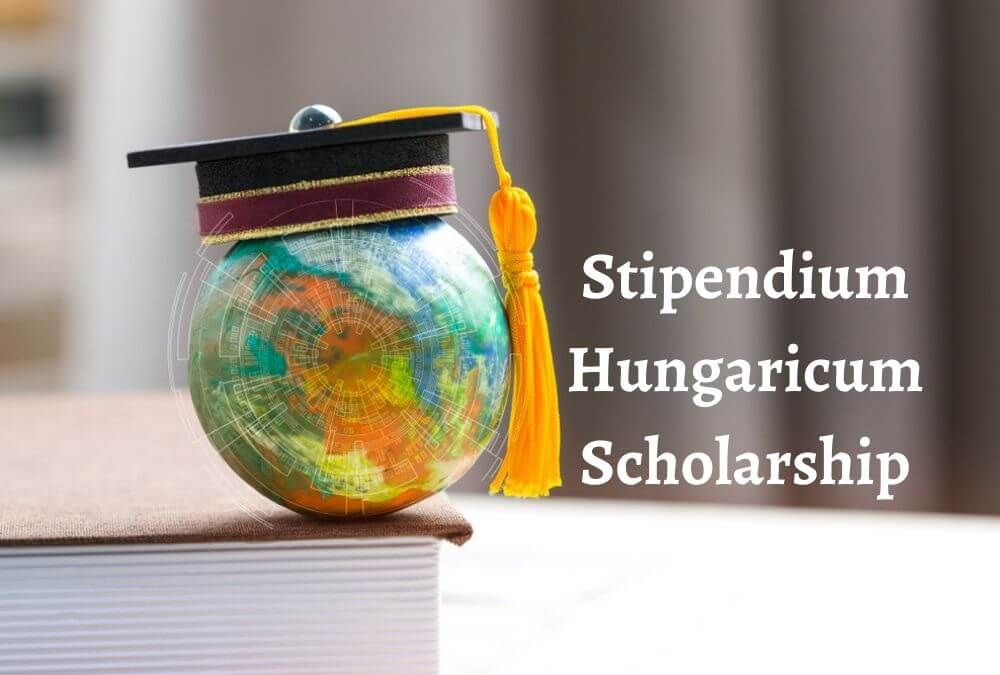 How To Apply For The Stipendium Hungaricum Scholarship